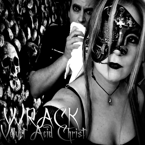 Velvet Acid Christ - Wrack (Extended Mix)